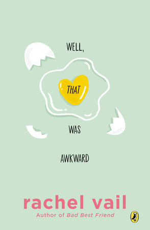 Well, That Was Awkward by Rachel Vail