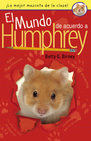 El mundo de acuerdo a Humphrey by Betty G. Birney