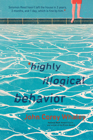 Highly Illogical Behavior by John Corey Whaley