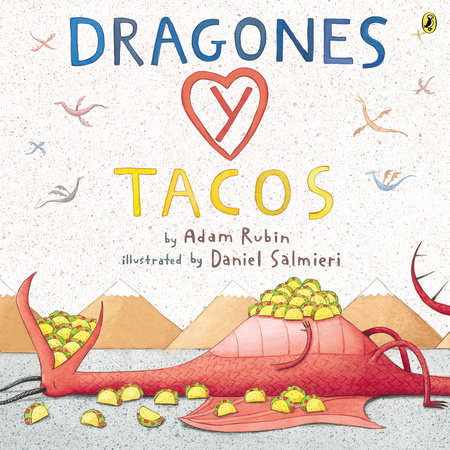 Dragones y tacos by Adam Rubin