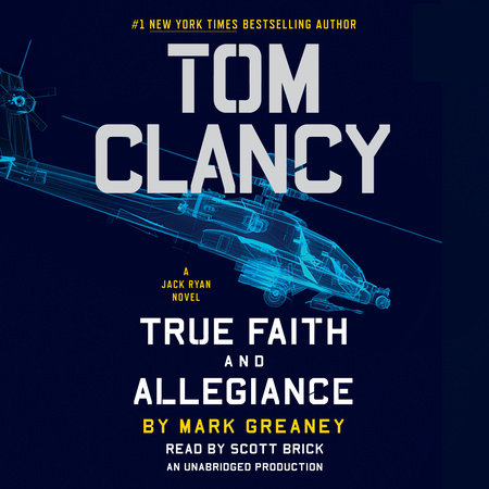 Tom Clancy True Faith and Allegiance by Mark Greaney