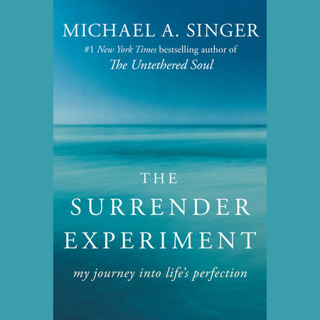 The Surrender Experiment by Michael A. Singer