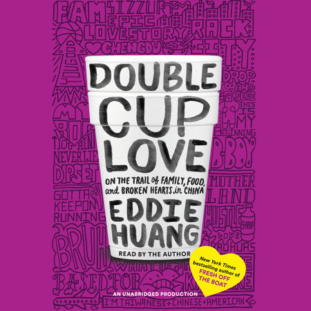 Double Cup Love by Eddie Huang
