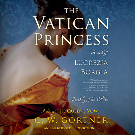 The Vatican Princess by C.  W. Gortner