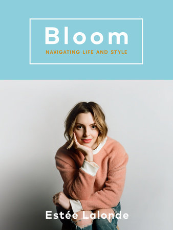 Bloom by Estee Lalonde