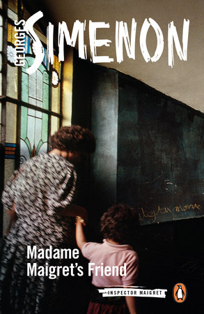 Madame Maigret's Friend by Georges Simenon