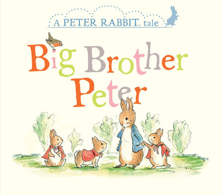 Big Brother Peter by Beatrix Potter