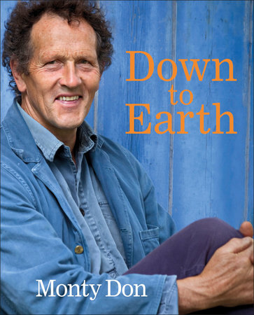 Down to Earth by Monty Don