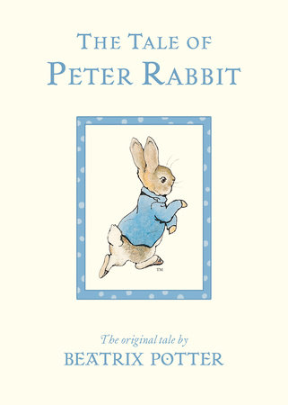 The Tale of Peter Rabbit by Beatrix Potter: 9780241327890