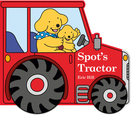 Spot's Tractor by Eric Hill