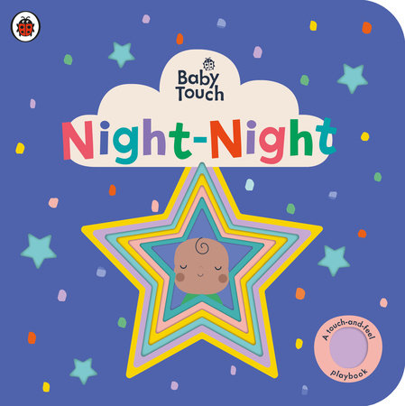 Night-Night: A Touch-and-Feel Playbook by Ladybird; Illustrated by Lemon Ribbon Studio