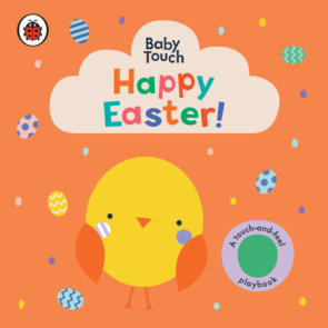 Happy Easter!: A Touch-and-Feel Playbook