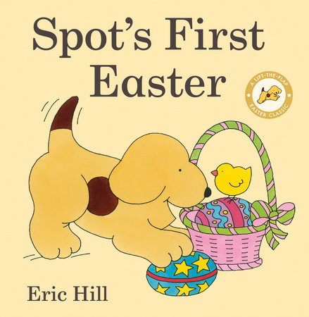Spot's First Easter by Eric Hill