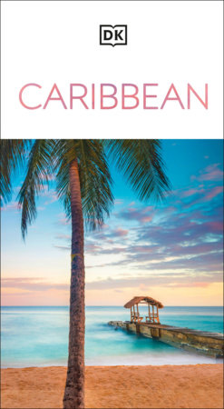 DK Eyewitness Caribbean by DK Eyewitness