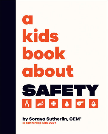 Kids Book About Safety, A by Soraya Sutherland