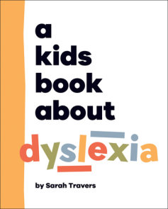 A Kids Book About Dyslexia