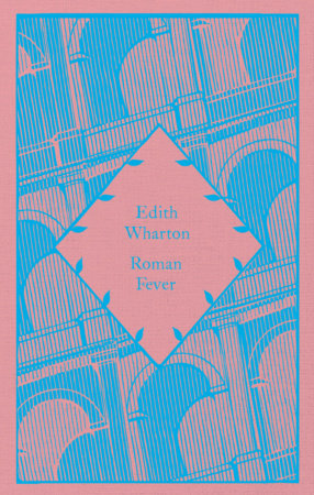 Roman Fever by Edith Wharton