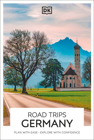 DK Road Trips Germany by DK Travel