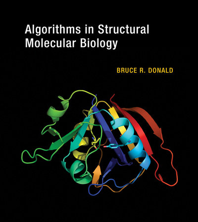 Algorithms in Structural Molecular Biology by Bruce R. Donald