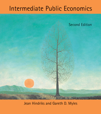 Intermediate Public Economics, second edition by Jean Hindriks and Gareth D. Myles