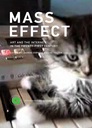 Mass Effect by edited by Lauren Cornell and Ed Halter