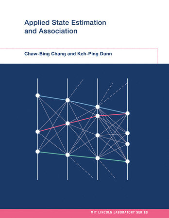 Applied State Estimation and Association by Chaw-Bing Chang and Keh-Ping Dunn