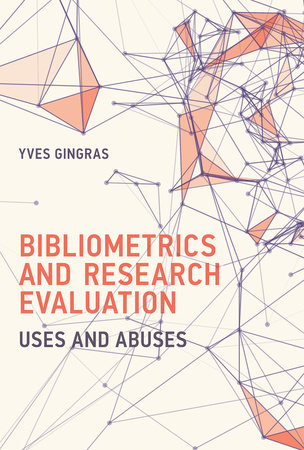 Bibliometrics and Research Evaluation by Yves Gingras