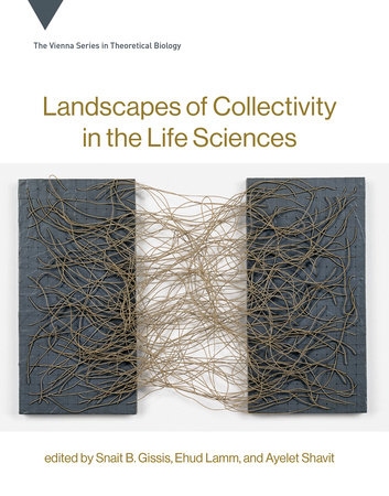 Landscapes of Collectivity in the Life Sciences by 