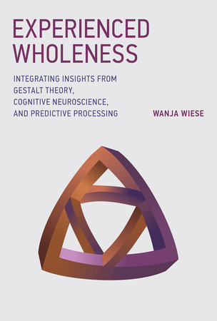 Experienced Wholeness by Wanja Wiese