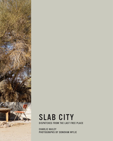 Slab City by Charlie Hailey and Donovan Wylie