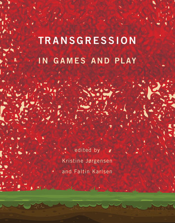 Transgression in Games and Play by 