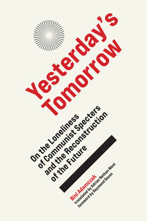 Yesterday's Tomorrow by Bini Adamczak