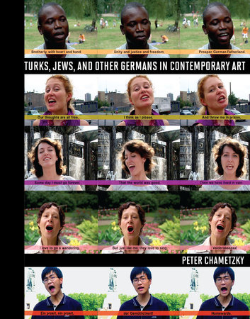 Turks, Jews, and Other Germans in Contemporary Art by Peter Chametzky