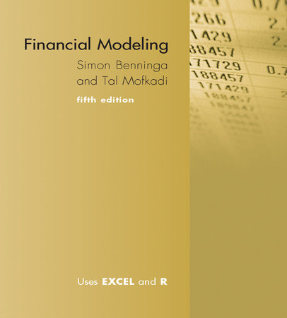 Financial Modeling, fifth edition by Simon Benninga and Tal Mofkadi