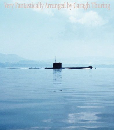 Very Fantastically Arranged by Caragh Thuring