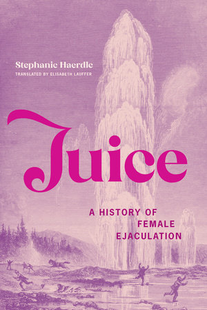Juice by Stephanie Haerdle