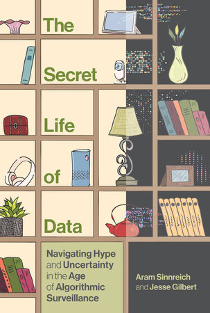 The Secret Life of Data by Aram Sinnreich and Jesse Gilbert