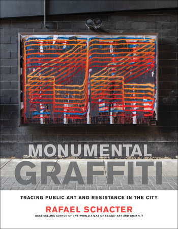 Monumental Graffiti by Rafael Schacter