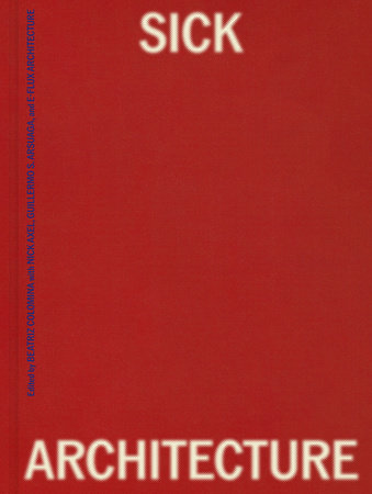 Sick Architecture by 