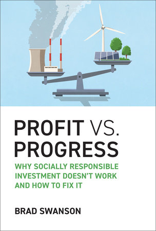 Profit vs. Progress by Brad Swanson