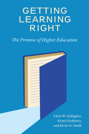 Getting Learning Right by Chris W. Gallagher, Kristi Girdharry and Kevin G. Smith