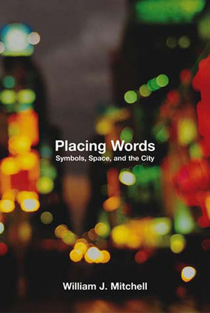 Placing Words by William J. Mitchell
