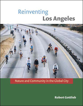 Reinventing Los Angeles by Robert Gottlieb