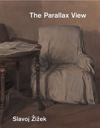 The Parallax View by Slavoj Zizek