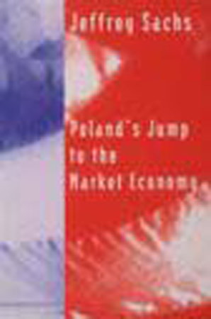 Poland's Jump to the Market Economy by Jeffrey Sachs