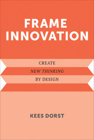 Frame Innovation by Kees Dorst