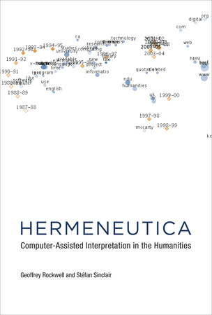 Hermeneutica by Geoffrey Rockwell and Stefan Sinclair