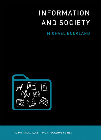 Information and Society by Michael Buckland