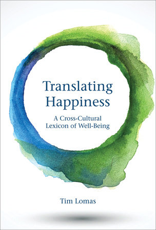 Translating Happiness by Tim Lomas