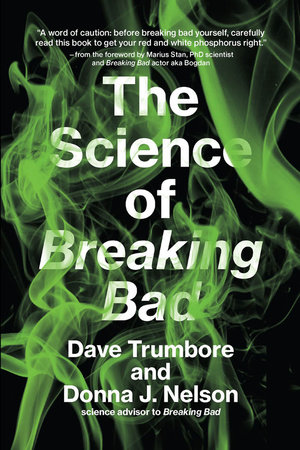 The Science of Breaking Bad by Dave Trumbore and Donna J. Nelson
